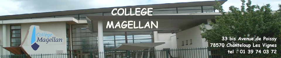 Collège MAGELLAN Collège MAGELLAN